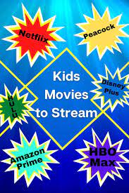 Kids Movies To Stream On Hbo Max Peacock Netflix And More In 2021 Kids Movies Best Kid Movies Kid Movies