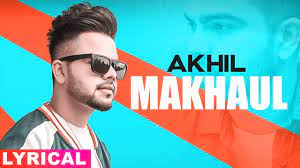 Makhaul Lyrical Akhil Manni Sandhu Latest Punjabi Songs 2019 Speed Records Youtube The song is sung by the popular singer harinder samra the lyrics of the makhaul song are written by harinder samra music for the song is given by dream boy. makhaul lyrical akhil manni sandhu latest punjabi songs 2019 speed records