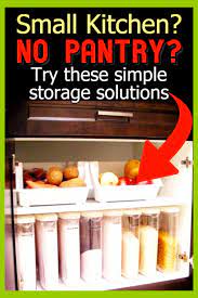 No Pantry How To Organize A Small Kitchen Without A Pantry Decluttering Your Life Kitchen Without Pantry Small Pantry Organization Cheap Kitchen Decor