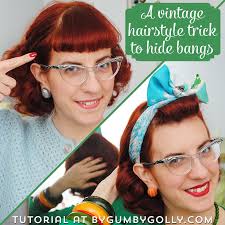 Hi internet today i teach how to hide your bangs!! Vintage Hairstyle Trick To Hide Bangs By Gum By Golly