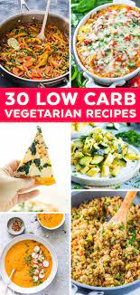 30 Low Carb Vegetarian Recipes Low Carb Vegetarian Recipes Low Carb Vegetarian Vegetarian Recipes For Beginners