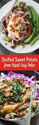 Learn The 3 Steps To Mastering The Perfect Stuffed Sweet Potato Makes A Simple Lunch Or Dinner Stupid Easy Paleo Paleo Gluten Free Recipes Whole Food Recipes