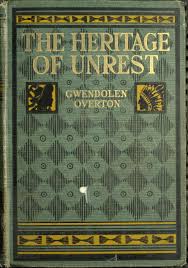 The Project Gutenberg Ebook Of The Heritage Of Unrest By