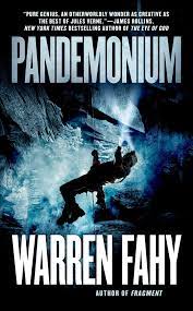 Amazon Com Pandemonium 9780765369468 Fahy Warren Books