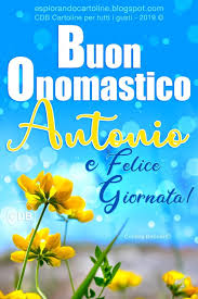 Cdb Cartoline Per Tutti I Gusti Cartolina Buon Onomastico Antonio E Felice Buon Onomastico Onomastico Auguri Di Buon Compleanno