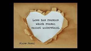 The moment we want to believe something, we suddenly see all the arguments for it, and become blind to the arguments against it. Love Quotes Words Of Wisdom And Inspirational Quotes On Love Youtube