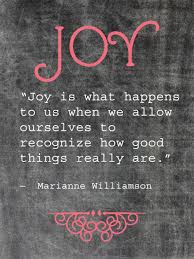 Words Of Wisdom Joy Joy Quotes Inspirational Words Quotes