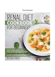 The effect of dietary protein restriction on the progression of diabetic and nondiabetic renal diseases: Audiobook Download Renal Diet Cookbook For Beginners Manage Diabetes