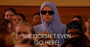 Mean Girls Quote She Doesn T Even Go Here Mean Girl Quotes Best Mean Girls Quotes Favorite Movie Quotes
