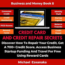 We did not find results for: Amazon Com Credit Card And Credit Repair Secrets Discover How To Repair Your Credit Get A 700 Credit Score Access Business Startup Funding And Travel For Free Using Reward Scores Business Money