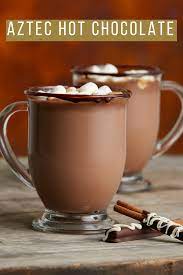 Ground Chipotle Chile Pepper Makes This Hot Chocolate Unique And Delicious Aztec Hot Chocolate Recipe Spicy Hot Chocolate Hot Chocolate Recipes