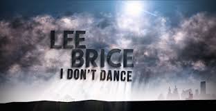 Lee Brice I Don T Dance Official Lyric Video Lee Brice Wedding Songs Country Song Lyrics