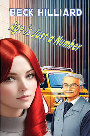 Age Is Just A Number: Hilliard, Beck: 9781958418185: Amazon.com: Books