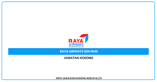 Raya airways sdn bhd (doing business as raya airways) is a cargo airline with its head office in the raya airways centre in the cargo complex of sultan abdul aziz shah airport in subang, selangor, malaysia.1. Jawatan Kosong Raya Airways Sdn Bhd Jobs Hub