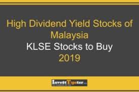 Dividend stocks are companies that pay out a portion of their earnings to a class of shareholders on a regular basis. High Dividend Yield Stocks Malaysia Invest Tipster
