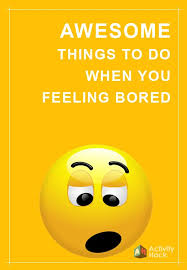 Check spelling or type a new query. Awesome Things To Do When You Feeling Bored At Home How Are You Feeling Things To Do Feelings