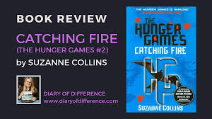 This book is gruesome with a psychological effect that actually made me think it was indeed the end of the world. Catching Fire The Hunger Games 2 By Suzanne Collins Book Review Diary Of Difference