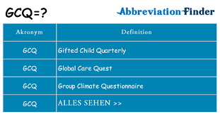 We know 14 definitions for gcq abbreviation or acronym in 4 categories. Was Bedeutet Gcq Gcq Definitionen Abkurzung Finder