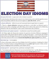 Election Day Idioms Enjoy These Idioms Related To Elections Learn English Learning English Online Idioms