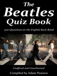75+ beatles trivia questions and answers 1) the beatles band formed in show answer 2) the beatles band comprised of show answer 3) which band were integral to the development of 1960s counterculture and popular music show answer 4) the beatles sound incorporates the elements of show answer 5) the. Read The Beatles Quiz Book Online By Adam Pearson Books