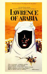 An epic about british officer t.e. Lawrence Of Arabia 1962 Lawrence Of Arabia Movie Posters Best Movie Posters