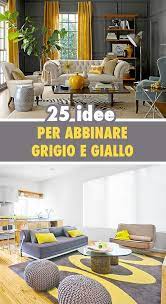 Giallo E Grigio In Soggiorno 25 Idee Di Abbinamenti Arredamento Soggiorno Grigio Grigio E Giallo Arredamento Grigio
