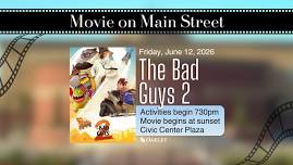 Oakley Movies on Main Street: Bad Guys 2
