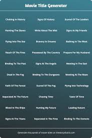 Like a particular story combo? Movie Title Generator 1000s Of Random Movie Titles