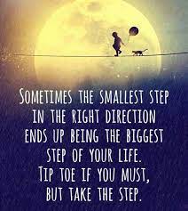 Positive one step at a time quotes. Pin On Quotes