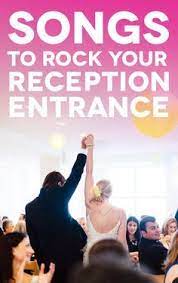 Wedding Entrance Songs To Get The Party Started A Practical Wedding Reception Entrance Songs Wedding Entrance Songs Wedding Reception Music
