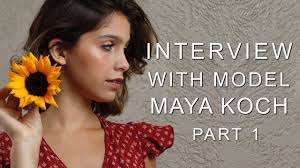 Interview with model Maya Koch