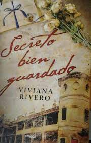 Secretos de oro que salvam.vidas libro opiniones. Secreto Bien Guardado By Viviana Rivero