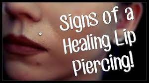 Signs Of A Healing Lip Piercing Youtube