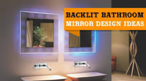 30 Backlit Bathroom Mirror Design Ideas Youtube