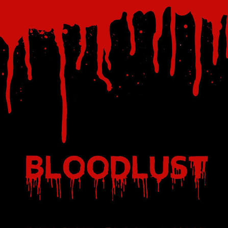 Bloodlust (@Bloodlustthefilm) • Facebook