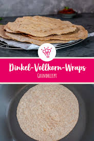 Dinkel Vollkorn Wraps Sevencooks Rezept Vollkorn Wraps Rezepte Wraps Rezept