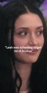 Was Leah Really Pushing for Andrea to Leave