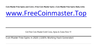 Coin master free spins link , we provide you with coin master free spins and coins links which are updated daily ,collect coin master gift and reward links. Coin Master Free Spins And Coins 2020 Pdf Docdroid