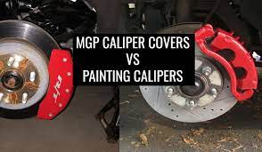 MGP caliper covers vs painting caliper