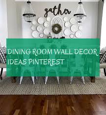 Check spelling or type a new query. Dining Room Wall Decor Ideas Pinterest Room Wall Decor Dining Room Walls Dining Room Wall Decor
