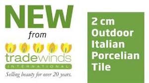 Tiles and stones in canoga park. Tradewinds Outdoor 2cm Porcelain Tile Youtube