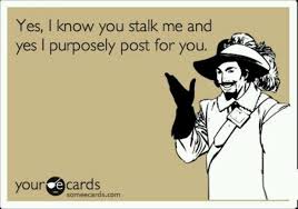 Go Talk To Him About Your Stalker Status Maybe He Will Tell You I Dont Nor Have I Ever Wanted Him Wtf Funny Quotes Sarcasm E Cards Grow Up Already