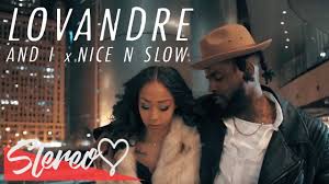 chorus let me take you to a place nice and quiet there ain't no one there to interrupt, ain't gotta rush i just wanna take it nice and slow (now. Lovandre And I X Nice Slow Official Video Shot By Leotheleovisuals Youtube