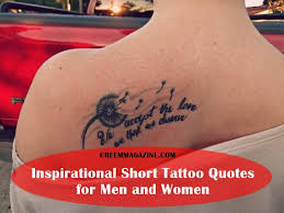 101 Inspirational Short Tattoo Quotes For Men And Women