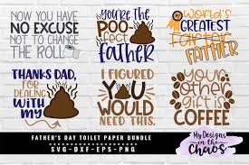 Hygiene paper roll svg toilet wc white wipe carta nouns toilets carta igienica paper roll toilet paper roll. Father S Day Toilet Paper Bundle Of 6 Svg Eps Dxf Png 269046 Svgs Design Bundles