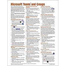 Microsoft Teams And Groups For Office 365 Quick Reference Guide Cheat Sheet Of Instructions Tips Shortcuts Laminated Car Microsoft Data Nerd Work Smarter