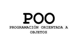 Image result for PROGRAMACION ORIENTADA A OBJETOS