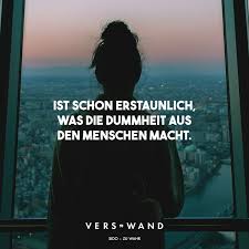 Ist Schon Erstaunlich Was Die Dummheit Aus Den Menschen Macht Sido Visual Statements Dummheit Visual Statements Rapper Zitate