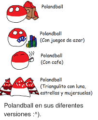 A page for describing characters: Poland Ball Poland Ball Con Juegos De Azar Poland Ball Con Cafe Poland Ball Triangulito Con Luna Estrellas Y Mujersuelas Polandball En Sus Diferentes Versiones Poland Meme On Me Me