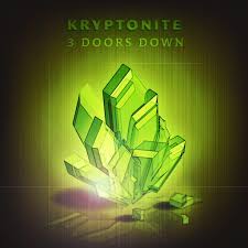 3 doors down lead singer/songwriter brad arnold at 15 years old, sitting in math class bored out of his skull, begins tapping on his desk. Kryptonite Icecold Cool